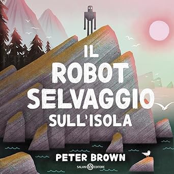 Il robot selvaggio sull'isola