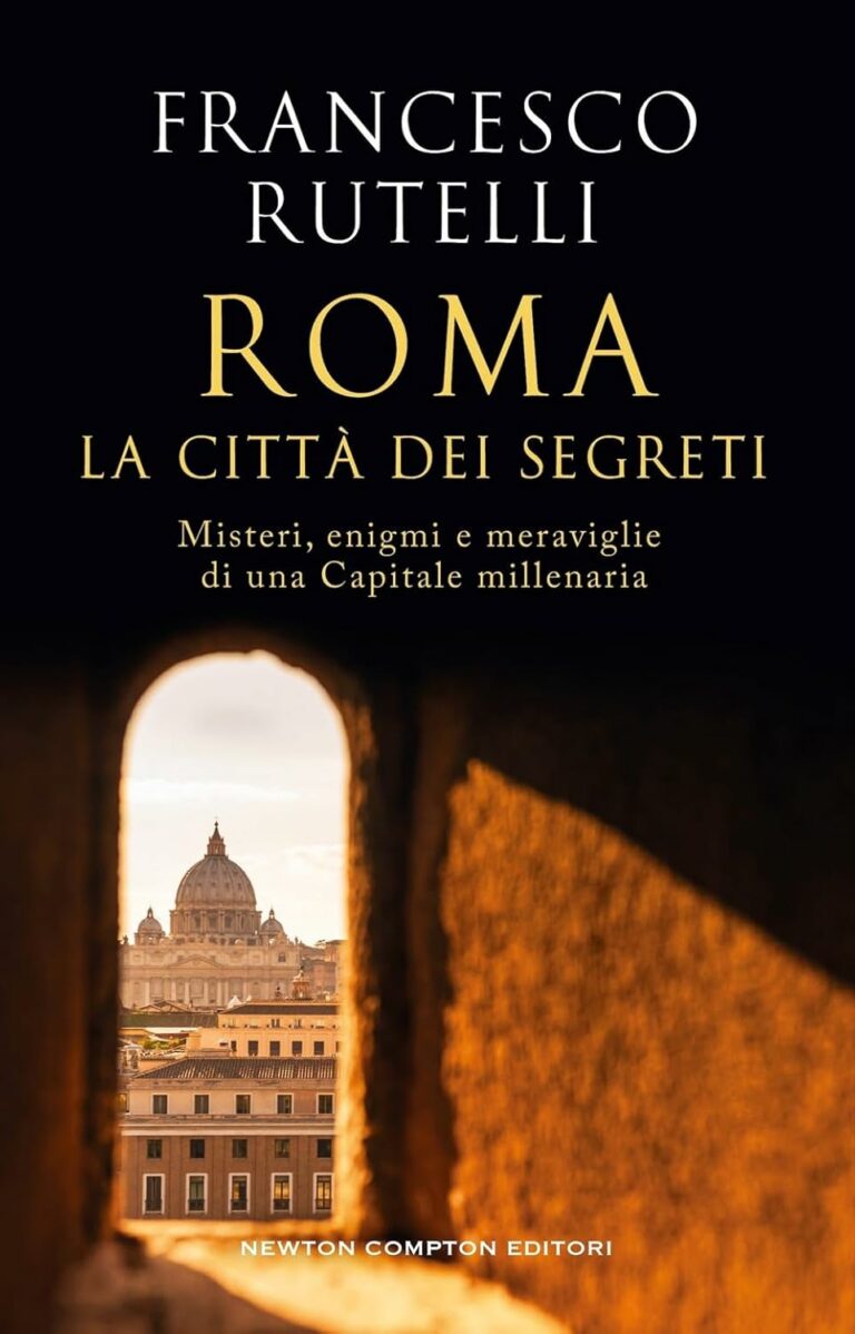 Roma. La città dei segreti