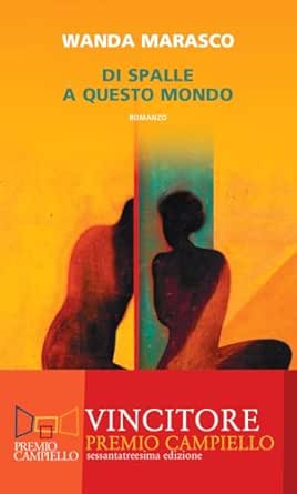 Di spalle a questo mondo- Premio Campiello 2025