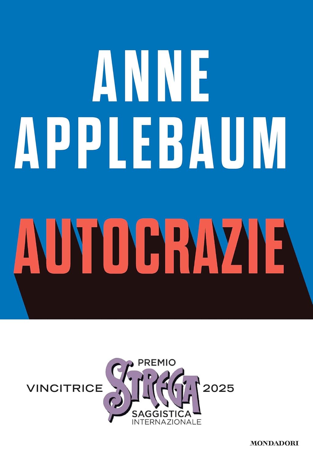 Anne Applebaum. Autocrazie