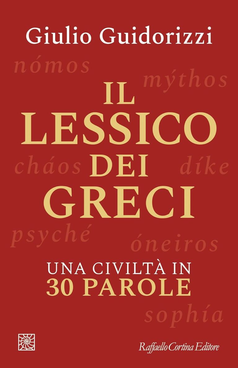 Il lessico dei greci. Una civiltà in 30 parole
