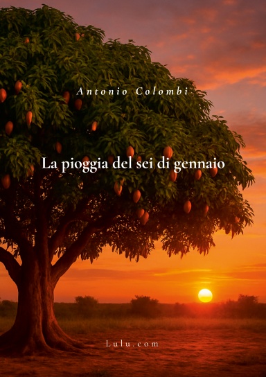 Antonio Colombi. La pioggia del sei di gennaio