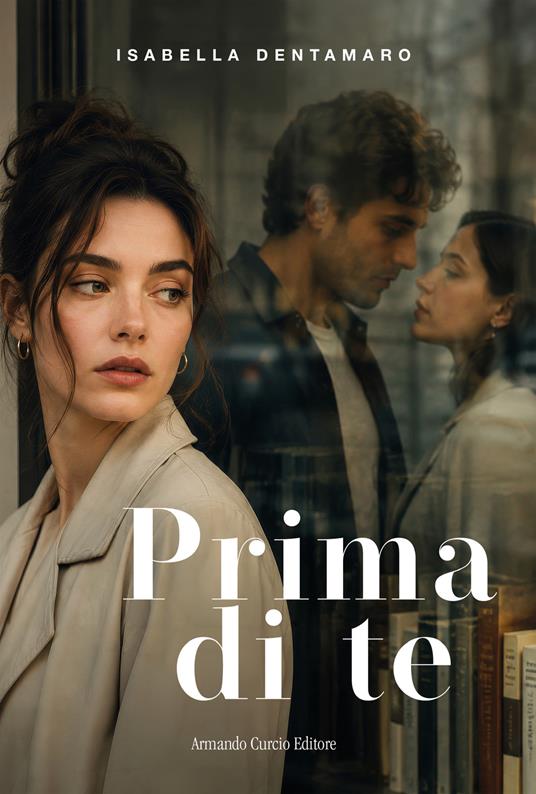 Isabella Dentamaro. Prima di te