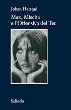 Max, Mischa e l'offensiva del Tet