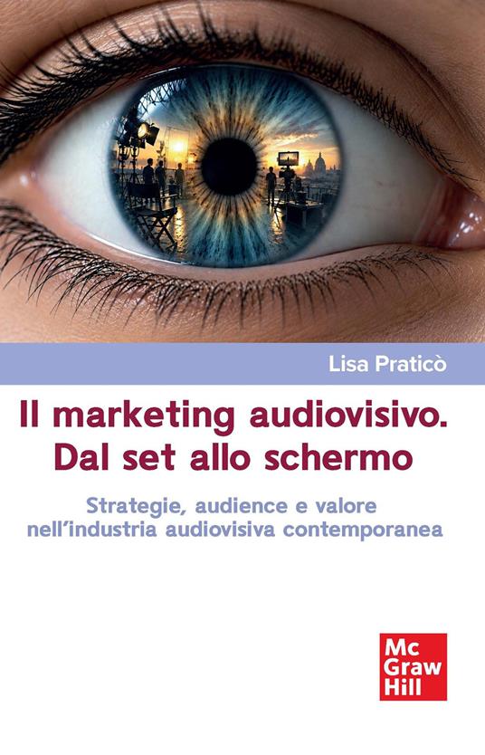 Lisa Praticò. Il marketing audiovisivo